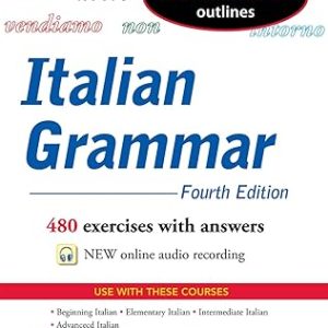Schaum’s Outline of Italian Grammar, 4th Edition 4th Edition