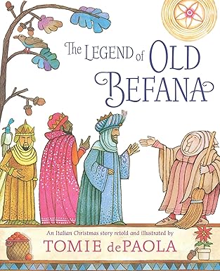 The Legend of Old Befana: An Italian Christmas Story Hardcover – Picture Book, November 7, 2017