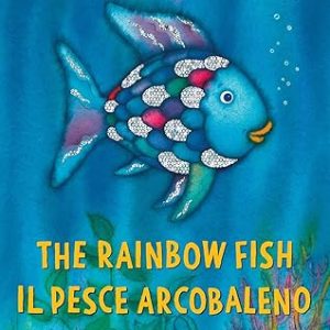 The Rainbow Fish/Il pesce Arcobaleno English/Italian: (Bilingual Edition) (Bi:libri) (Italian Edition) Paperback – Picture Book, July 16, 2019